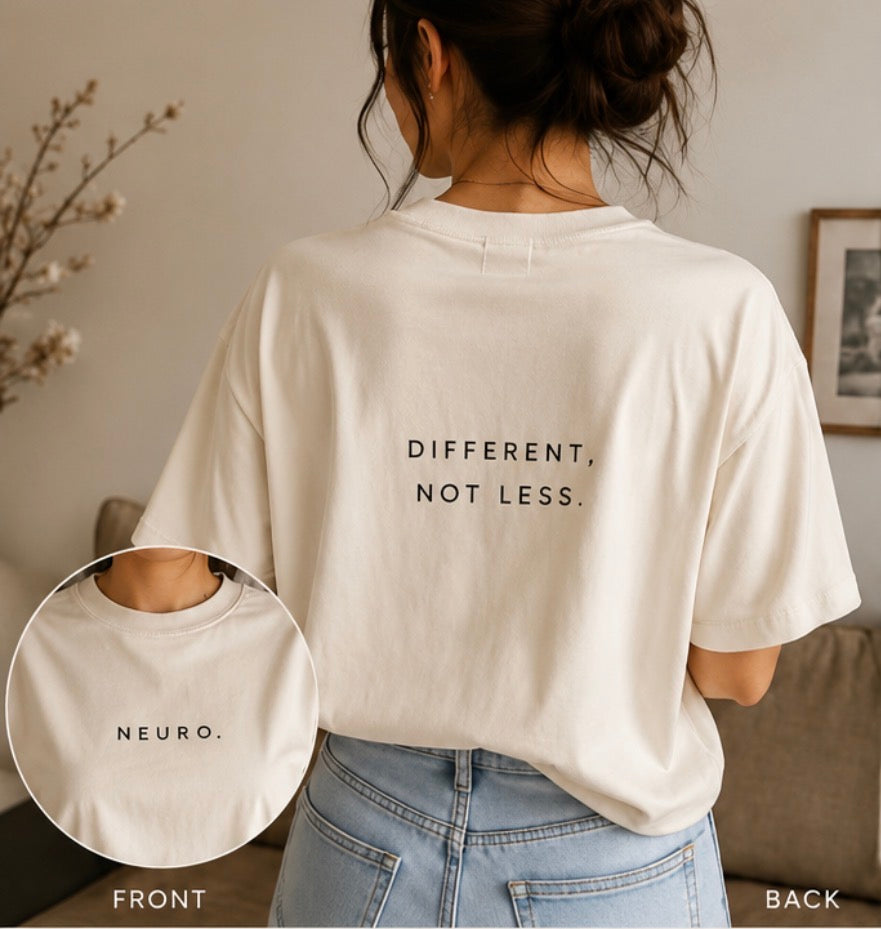 Different, Not Less Tee
